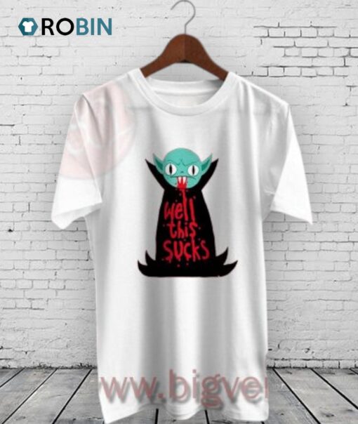 Classic Well This Sucks Shirt