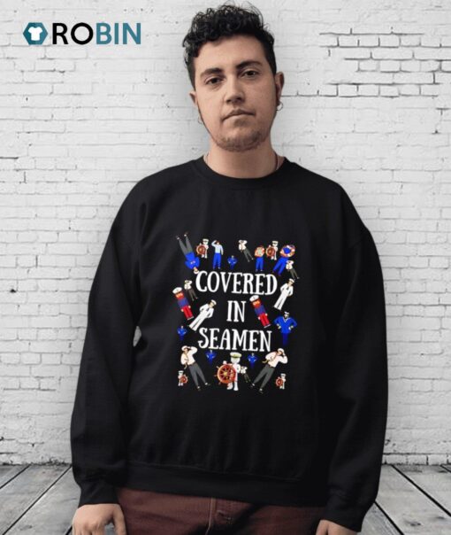 Covered In Seamen Shirt