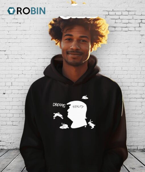 Dreams Reality Trump Shirt
