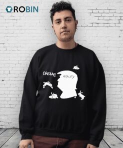 Dreams Reality Trump Shirt