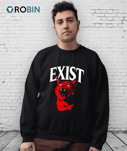 Exist Cat Shirt