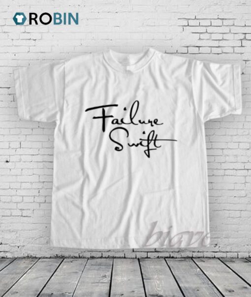 Failure Swift Shirt