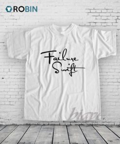 Failure Swift Shirt