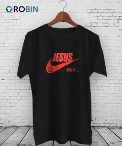 Faith Inspired Jesus Nike Just Do It Swoosh Shirt Faith Inspired Jesus Nike Just Do It Swoosh Shirt