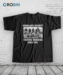 Fighting Terrorism Since 1492 Shirt