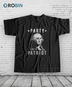 George Washington Party Like A Patriot Shirt George Washington Party Like A Patriot Shirt