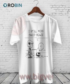Get This Now! I Still Miss David Bowie Shirt   Unique   Bigvero.com