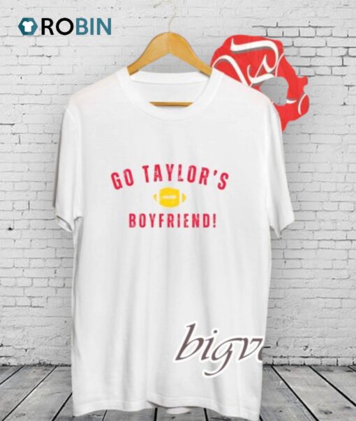 Go Taylor’s Boyfriend Shirt