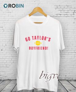 Go Taylor’s Boyfriend Shirt