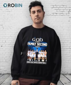 God First Family Second Then Duke Blue Devils Basketball Coach And Players Shirt God First Family Second Then Duke Blue Devils Basketball Coach And Players Shirt