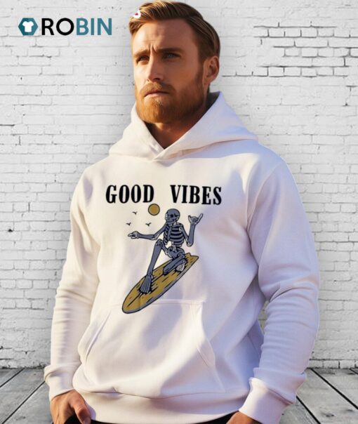 Good Vibes Skeleton Shirt