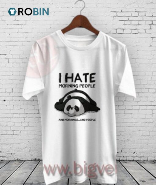 I Hate Morning People Panda Shirt