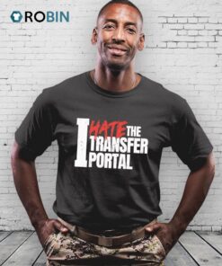 I Hate The Transfer Portal Shirt