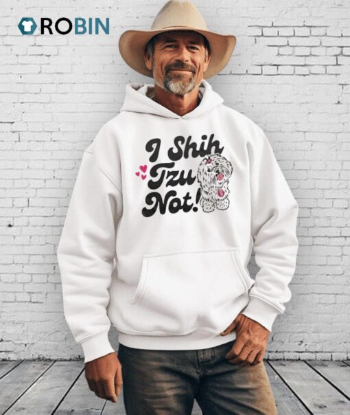 I Shih Tzu Not Shirt