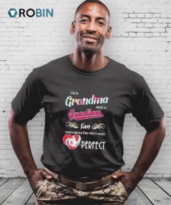 I’m A Grandma And A Cleveland Guardians Fan Which Means I’m Pretty Much Perfect Shirt I’m A Grandma And A Cleveland Guardians Fan Which Means I’m Pretty Much Perfect Shirt