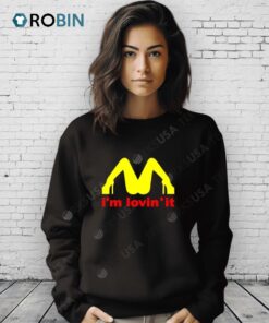 I’m Lovin It Shirt