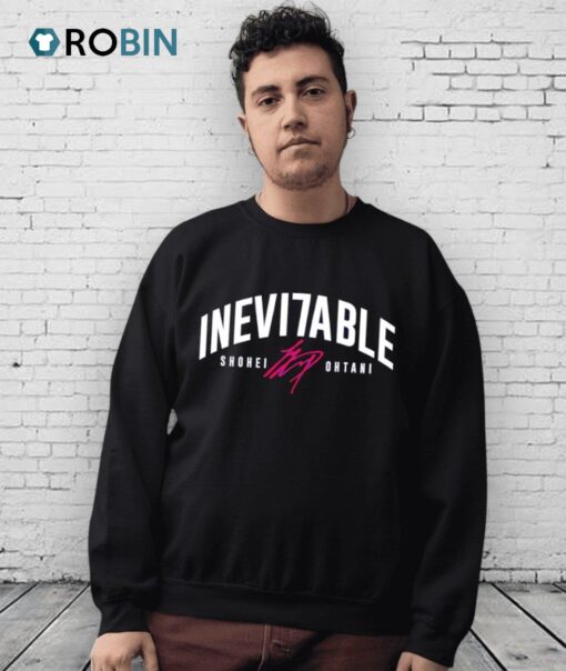 Inevitable Shohei Ohtani Shirt
