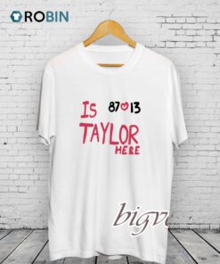 Is Taylor Here Travis Kelce Chiefs Shirt