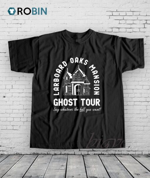 Larboard Oaks Mansion Ghost Tour Shirt