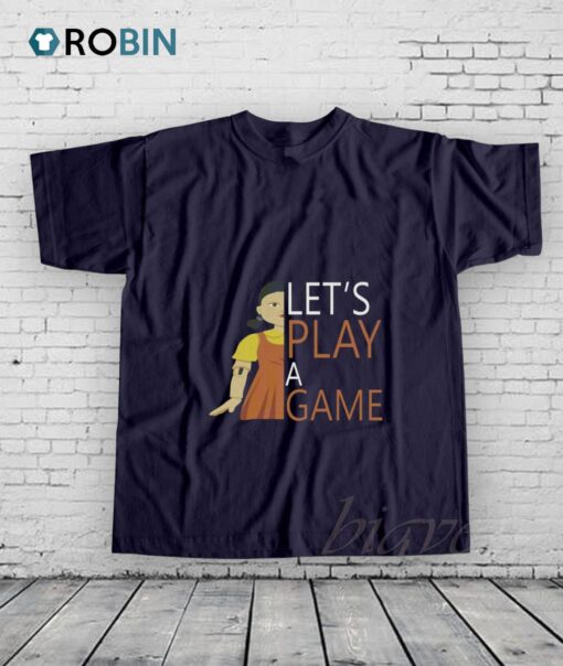 Lets Play A Game Shirt