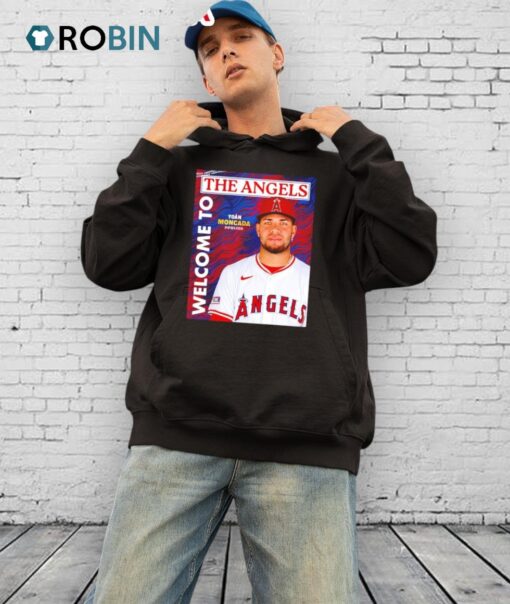 Los Angeles Angels Welcome To The Angels Signed One Year Contracts With Inf Yoan Moncada Shirt