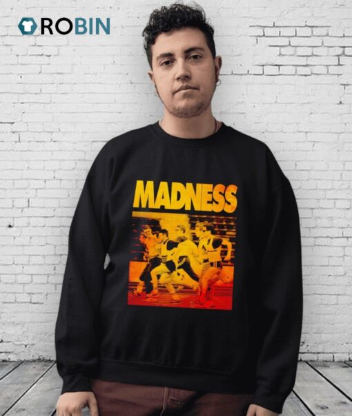 Madness Keep Moving Shirt
