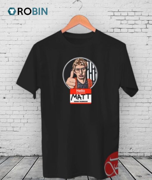 Matt   Radar Technician Shirt