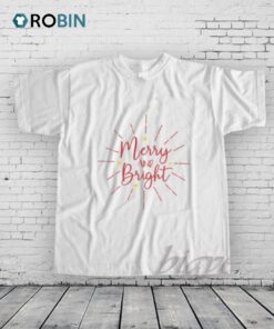 Merry And Bright Shirt