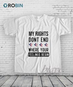 My Rights Dont End Shirt