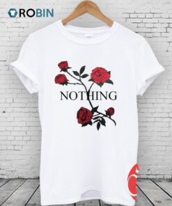 Nothing Rose Unisex Shirt