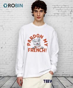 Pardon My French Bulldog Shirt