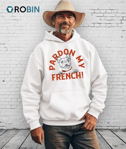 Pardon My French Shirt