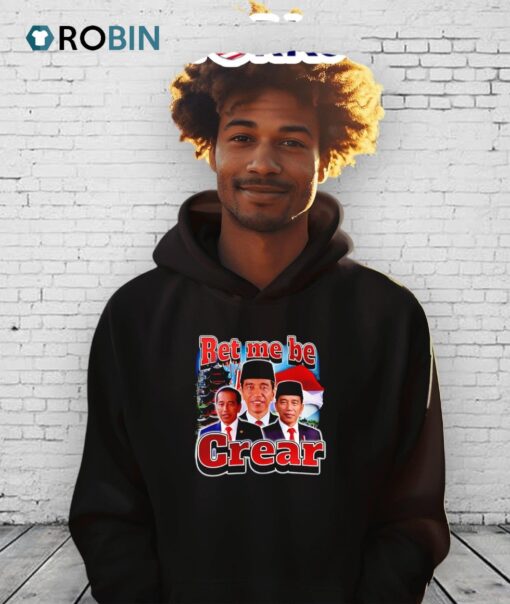 Ret Me Be Crear Shirt