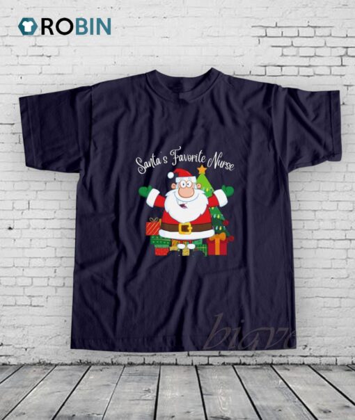 Santas favorite Nurse Shirt