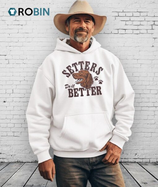 Setters Do It Better Shirt