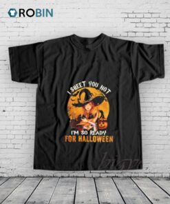 So Ready For Halloween Shirt