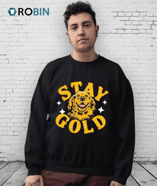 Stay Golden Retriever Shirt
