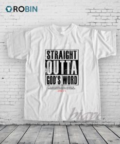 Straight Outta God’s Word Shirt