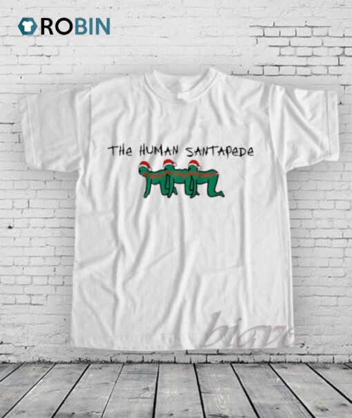 The Human Santapede Shirt