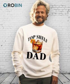 Top Shelf Dad Shirt