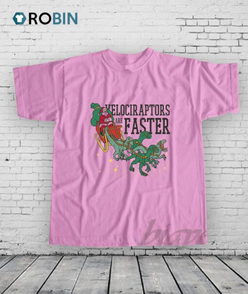 Velociraptors Are Faster Shirt