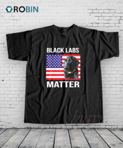 Veterans Day Black Labs Lives Matter Shirt