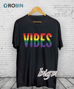 Vibes Pride Rainbow Shirt