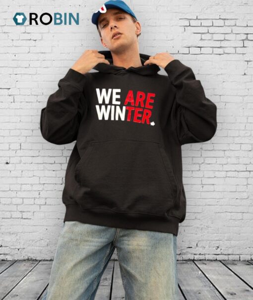 We Are Winter Shirt