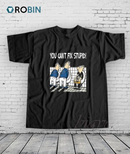 You Can’t Fix Stupid Detroit Lions Shirt
