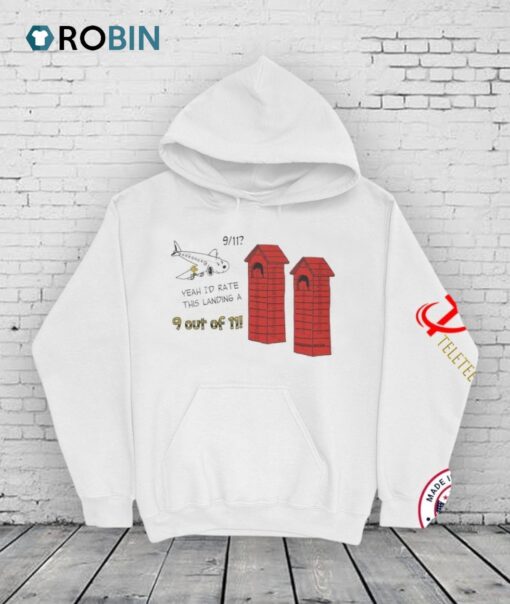 9 11 Snoopy Yeah I’d Rate This Landing A 9 Out Of 11 Will Be Shipped Without Watermark Shirt