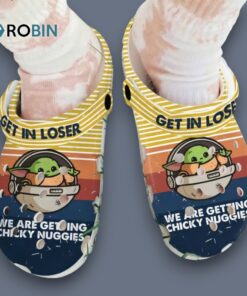 Baby Yoda Get In Loser We Are Getting Chicky Nuggies Classic Crocs