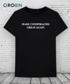 Danny Jones Make Conspiracies Great Again Shirt
