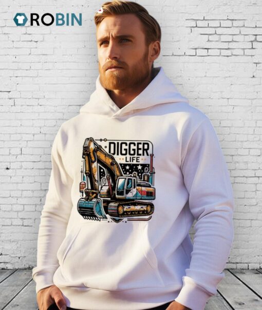 Digger Life Excavator Shirt