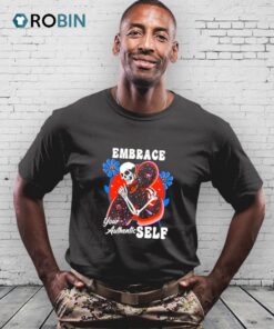Embrace Your Authentic Self Shirt